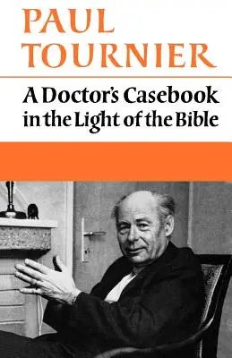 Lekárska kazuistika vo svetle Biblie - A Doctor's Casebook in the Light of the Bible