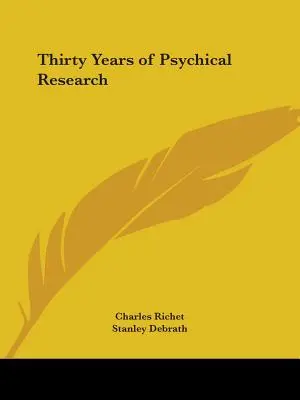 Tridsať rokov psychického výskumu - Thirty Years of Psychical Research