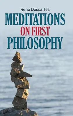 Meditácie o prvej filozofii - Meditations on First Philosophy