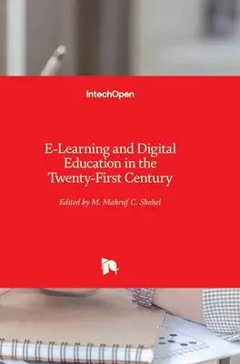 E-vzdelávanie a digitálne vzdelávanie v dvadsiatom prvom storočí - E-Learning and Digital Education in the Twenty-First Century