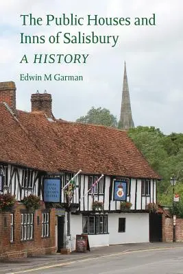 Verejné domy a hostince v Salisbury: história - The Public Houses and Inns of Salisbury: a history