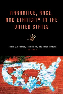 Rozprávanie, rasa a etnicita v Spojených štátoch - Narrative, Race, and Ethnicity in the United States