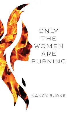 Len ženy horia - Only the Women are Burning