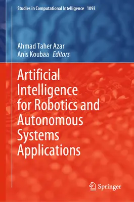 Umelá inteligencia pre robotiku a aplikácie autonómnych systémov - Artificial Intelligence for Robotics and Autonomous Systems Applications