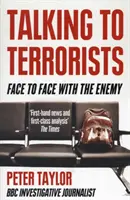 Rozhovory s teroristami: Tvárou v tvár nepriateľovi - Talking to Terrorists: Face to Face with the Enemy