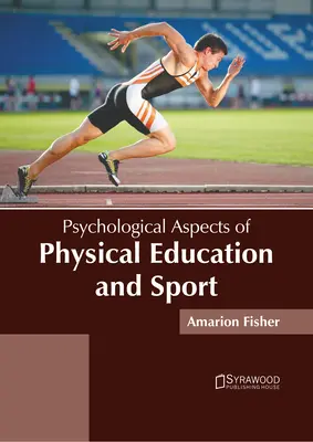 Psychologické aspekty telesnej výchovy a športu - Psychological Aspects of Physical Education and Sport