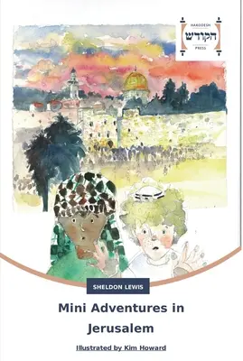Mini dobrodružstvá v Jeruzaleme - Mini Adventures in Jerusalem
