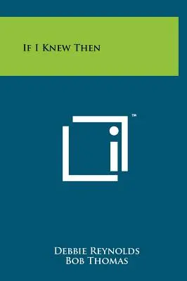 Keby som to vtedy vedel - If I Knew Then
