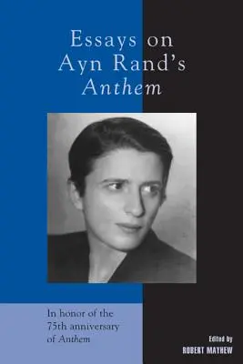 Eseje o hymne Ayn Randovej - Essays on Ayn Rand's Anthem