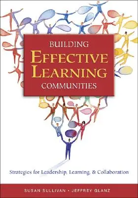 Budovanie efektívnych učebných komunít: Stratégie pre vedenie, učenie a spoluprácu - Building Effective Learning Communities: Strategies for Leadership, Learning, & Collaboration