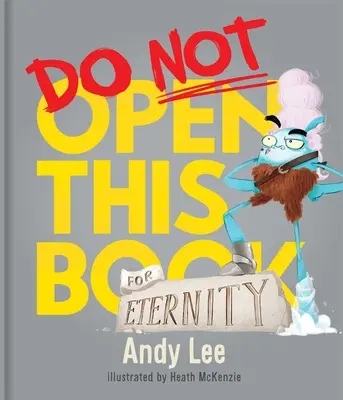 Neotvárajte túto knihu na večnosť - Do Not Open This Book for Eternity