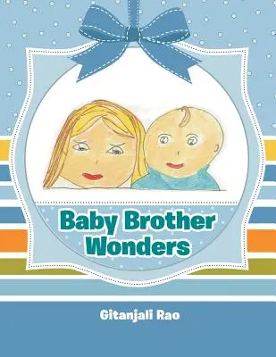 Zázraky malého brata - Baby Brother Wonders