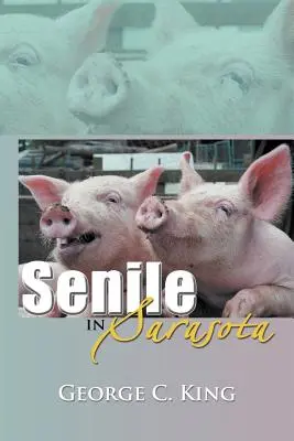 Senile v Sarasote - Senile in Sarasota