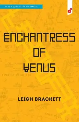 Zaklínačka Venuše: dobrodružstvo Erica Johna Starka - Enchantress of Venus: an Eric John Stark Adventure