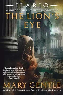 Ilario: The Lion's Eye: The Lion's Eye: The Lion's Eye: The Lion's Eye: The Lion's Eye: Príbeh prvých dejín, kniha prvá - Ilario: The Lion's Eye: A Story of the First History, Book One