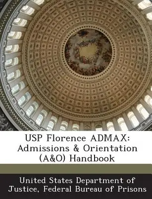 Usp Florence Admax: Príručka pre prijímanie a orientáciu (A&o) - Usp Florence Admax: Admissions & Orientation (A&o) Handbook