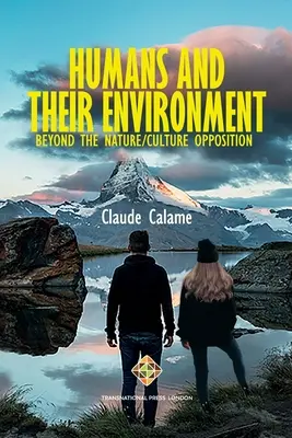 Ľudia a ich prostredie, mimo opozície príroda/kultúra - Humans and Their Environment, Beyond the Nature/Culture Opposition