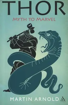 Thor: Mýtus na zázrak - Thor: Myth to Marvel