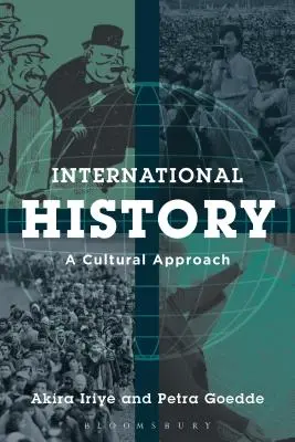 Medzinárodné dejiny: Kultúrny prístup - International History: A Cultural Approach
