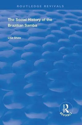 Sociálne dejiny brazílskej samby - The Social History of the Brazilian Samba