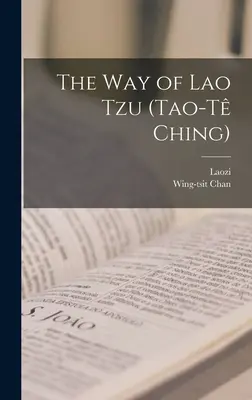 Cesta Lao-c' (Tao-c') - The Way of Lao Tzu (Tao-t Ching)