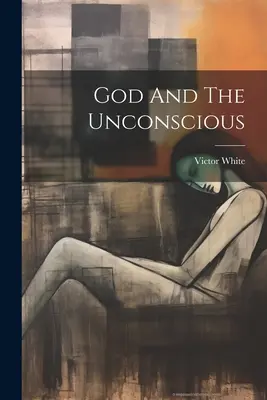 Boh a podvedomie - God And The Unconscious