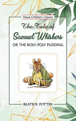 Príbeh Samuela Fúzača - The Tale of Samuel Whiskers
