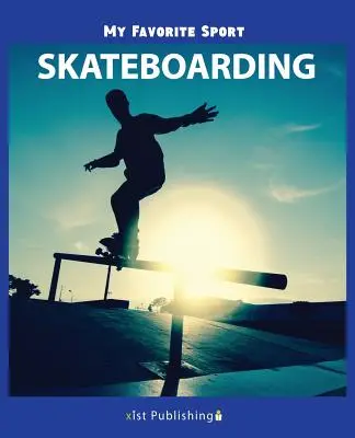 Môj obľúbený šport: Skateboarding - My Favorite Sport: Skateboarding