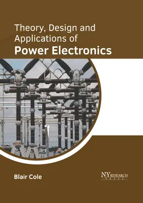 Teória, návrh a aplikácie výkonovej elektroniky - Theory, Design and Applications of Power Electronics