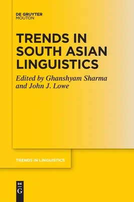 Trendy v juhoázijskej lingvistike - Trends in South Asian Linguistics