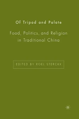 O statíve a podnebí: Jedlo, politika a náboženstvo v tradičnej Číne - Of Tripod and Palate: Food, Politics, and Religion in Traditional China