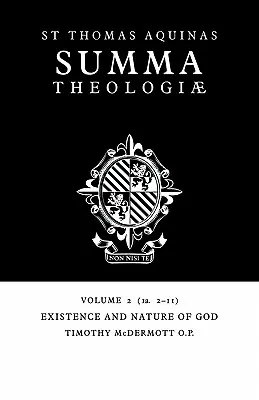 Summa Theologiae: 2. zväzok, Existencia a prirodzenosť Boha: 1a. 2-11 - Summa Theologiae: Volume 2, Existence and Nature of God: 1a. 2-11