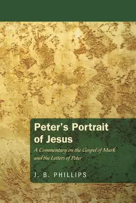 Petrov portrét Ježiša - Peter's Portrait of Jesus