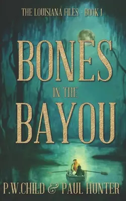 Kosti v zátoke - Bones in the Bayou