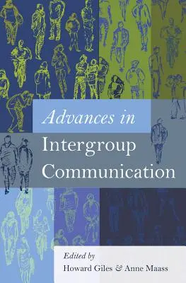 Pokroky v medziskupinovej komunikácii - Advances in Intergroup Communication