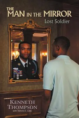 Muž v zrkadle: Stratený vojak - The Man in the Mirror: Lost Soldier