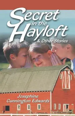 Tajomstvo na senníku: a iné príbehy - Secret in the Hayloft: and Other Stories