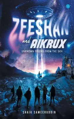 Zeeshan a Aikrux: Neznámy priateľ z neba - Zeeshan and Aikrux: An Unknown Friend from the Sky