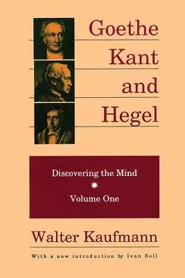 Goethe, Kant a Hegel: Hegel, Kant a Hegel: objavovanie mysle - Goethe, Kant, and Hegel: Discovering the Mind