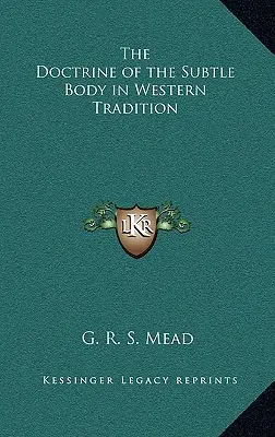 Učenie o jemnohmotnom tele v západnej tradícii - The Doctrine of the Subtle Body in Western Tradition