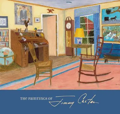 Obrazy Jimmyho Cartera - The Paintings of Jimmy Carter