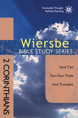 2 Korinťanom: Korintským: Boh môže premeniť tvoje skúšky na víťazstvá - 2 Corinthians: God Can Turn Your Trials Into Triumphs