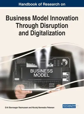 Príručka o výskume inovácií obchodných modelov prostredníctvom narušenia a digitalizácie - Handbook of Research on Business Model Innovation Through Disruption and Digitalization