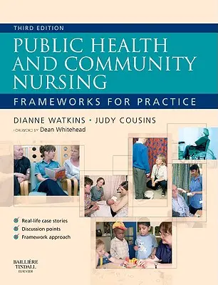 Verejné zdravie a komunitné ošetrovateľstvo: Rámce pre prax - Public Health and Community Nursing: Frameworks for Practice