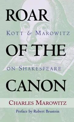 Ryk kánonu: Kott a Marowitz o Shakespearovi - Roar of the Canon: Kott & Marowitz on Shakespeare