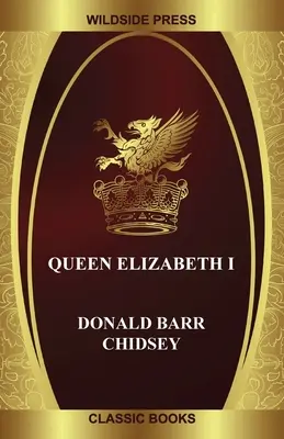 Kráľovná Alžbeta I. - Queen Elizabeth I