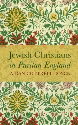 Židovskí kresťania v puritánskom Anglicku - Jewish Christians in Puritan England
