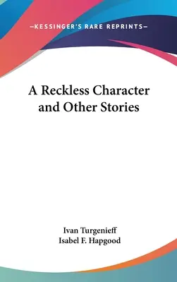 Bezohľadná postava a iné príbehy - A Reckless Character and Other Stories