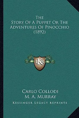 Príbeh bábky alebo Pinocchiove dobrodružstvá (1892) - The Story Of A Puppet Or The Adventures Of Pinocchio (1892)