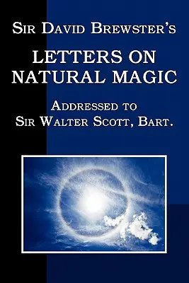 Listy sira Davida Brewstera o prírodnej mágii - Sir David Brewster's Letters on Natural Magic